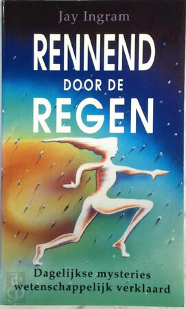 Rennend door de regen - Jay Ingram, E.A. Swart-herkenhoff