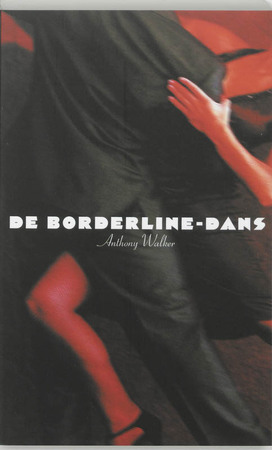 De borderline-dans - Anthony Walker De borderline-dans - Anthony Walker