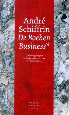De boekenbusiness - Andre Schiffrin De boekenbusiness - Andre Schiffrin