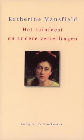 Het tuinfeest en andere verhalen - K. Mansfield Het tuinfeest en andere verhalen - K. Mansfield