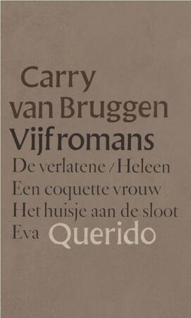 Vijf romans - Carry van Bruggen Vijf romans - Carry van Bruggen