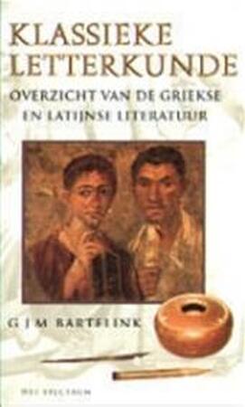 Klassieke letterkunde - G.J.M. Bartelink Klassieke letterkunde - G.J.M. Bartelink
