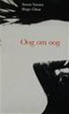 Oog om oog - Sanne Sannes, Hugo Claus Oog om oog - Sanne Sannes, Hugo Claus