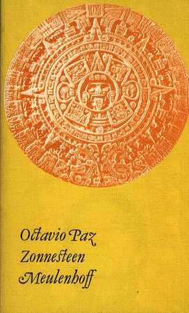 Zonnesteen - Octavio Paz Zonnesteen - Octavio Paz