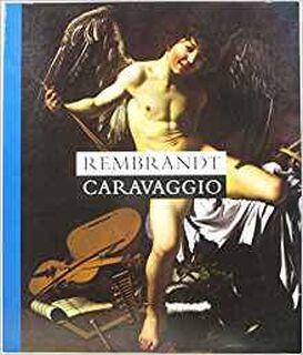 Rembrandt / Caravaggio [English] - Duncan Bull, Taco Dibbits, Margriet van Eikema Hommes (ISBN 9789040091360)