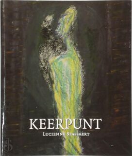 Keerpunt - Lucienne Stassaert (ISBN 9789079433278)