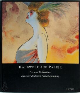 Halbwelt auf Papier - Museum der Bildenden Künste (Leipzig Germany) (ISBN 9783775709521)