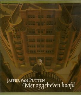Met opgeheven hoofd - J. van Putten (ISBN 9789071403040)