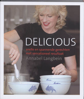 Delicious - Annabel Langbein (ISBN 9789021583211)