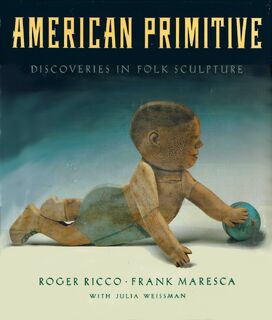 American Primitive - Roger Ricco, Frank Maresca, Julia Weissman (ISBN 9780394544670)