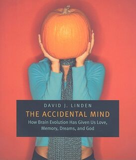 Accidental Mind - David J Linden (ISBN 9780674030589)