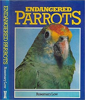 Endangered Parrots - Rosemary Low (ISBN 9780713713664)