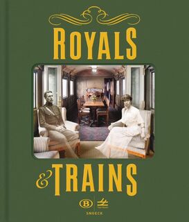 Royals & Trains - (ISBN 9789461617378)