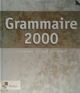 Grammaire 2000 (incl. cd-rom) - Jef De Spiegeleer, Raoul Amp; Sinjan, Hubert Amp; Weekers (ISBN 9789030191711)