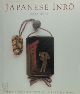 Japanese Inrō - Julia Hutt, Victoria And Albert Museum (ISBN 9781851772148)