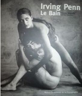 Irving Penn, Le Bain - Irving Penn (ISBN 9782904732836)