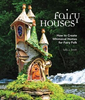 Fairy Houses - Sally J. Smith (ISBN 9781591866725)