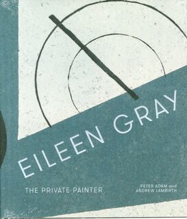 Eileen Gray - Peter Adam, Andrew Lambirth (ISBN 9781848221833)