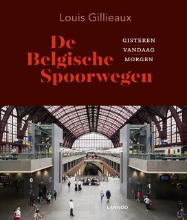 De Belgische Spoorwegen - Louis Gillieaux (ISBN 9789401448024)