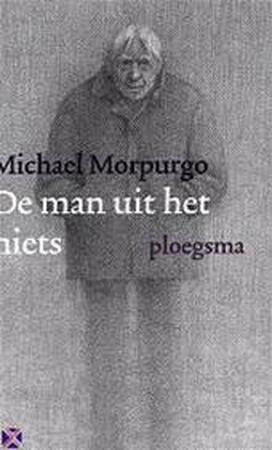 De man uit het niets - M. Morpurgo De man uit het niets - M. Morpurgo