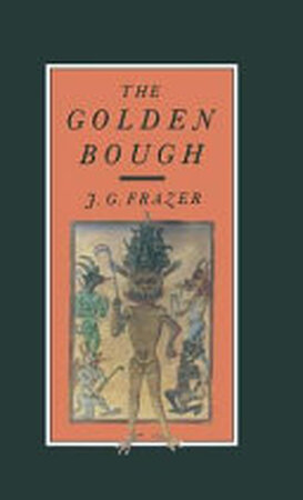 The Golden Bough - J.G. Frazer