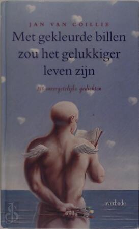 Met gekleurde billen zou het gelukkiger leven zijn - Jan Van Coillie