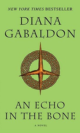 Outlander (07): echo in the bone - Diana Gabaldon