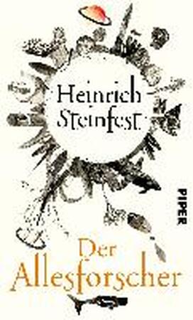 Der Allesforscher - Heinrich Steinfest