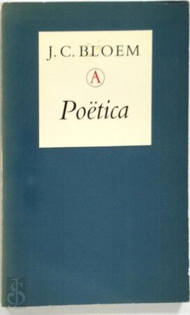 Poetica - Jakobus Cornelis Bloem Poetica - Jakobus Cornelis Bloem