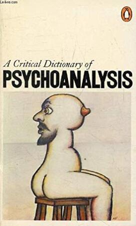 A Critical Dictionary of Psychoanalysis - Charles Rycroft A Critical Dictionary of Psychoanalysis - Charles Rycroft