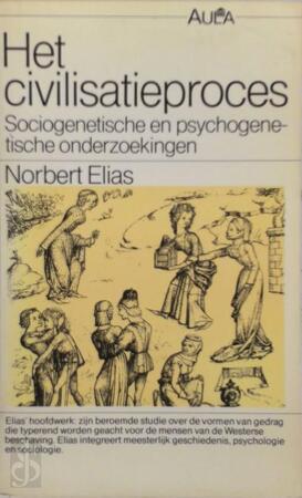 Het civilisatieproces - Norbert Elias, Willem Kranendonk Het civilisatieproces - Norbert Elias, Willem Kranendonk