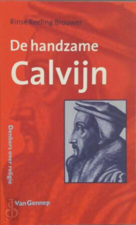 De handzame Calvijn - R. Reeling Brouwer