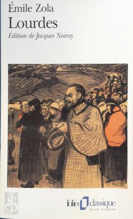 Lourdes - Émile Zola Lourdes - Émile Zola