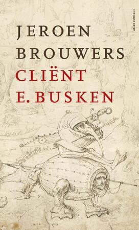 Cliënt E. Busken - Jeroen Brouwers Cliënt E. Busken - Jeroen Brouwers