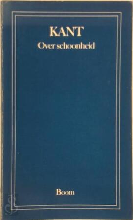 Over schoonheid - Immanuel Kant Over schoonheid - Immanuel Kant