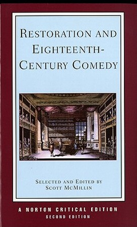 Restoration & Eighteenth Century Comedy 2e (NCE) - Scott Mcmillin Restoration & Eighteenth Century Comedy 2e (NCE) - Scott Mcmillin