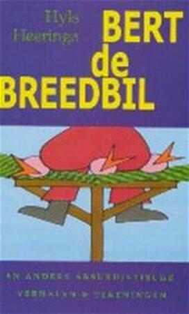 Bert de Breedbil - H. Heeringa Bert de Breedbil - H. Heeringa