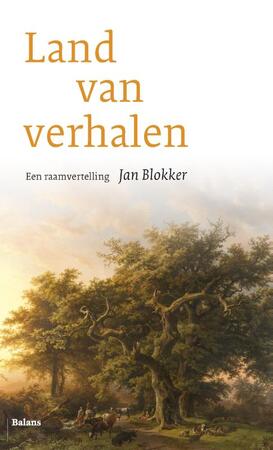 Land van verhalen - Jan Blokker Land van verhalen - Jan Blokker