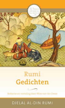 Gedichten - Djelal Al Din Rumi Gedichten - Djelal Al Din Rumi