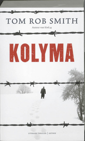 Kolyma - Tom Rob Smith Kolyma - Tom Rob Smith