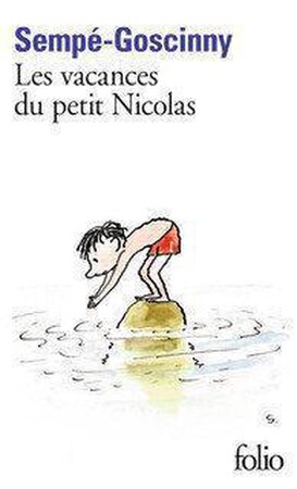 Les vacances du petit Nicolas - Jean-Jacques Sempe Les vacances du petit Nicolas - Jean-Jacques Sempe