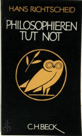 Philosophieren tut not - Hans Richtscheid Philosophieren tut not - Hans Richtscheid