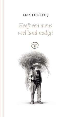 Heeft een mens veel land nodig? - Leo Tolstoj Heeft een mens veel land nodig? - Leo Tolstoj
