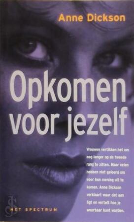 Opkomen voor jezelf - Anne Dickson, A. Hazenberg