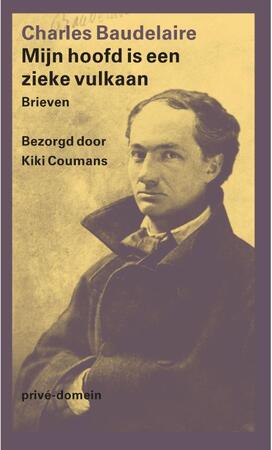 Mijn hoofd is een zieke vulkaan - Charles Baudelaire Mijn hoofd is een zieke vulkaan - Charles Baudelaire