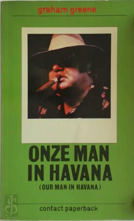 Onze man in havana - Greene