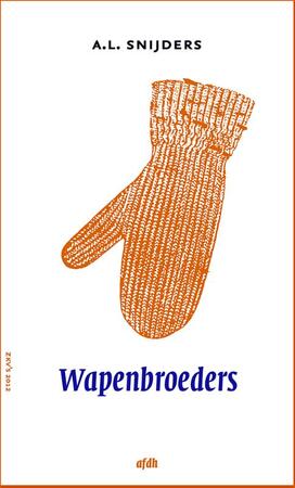 Wapenbroeders - A.L. Snijders Wapenbroeders - A.L. Snijders