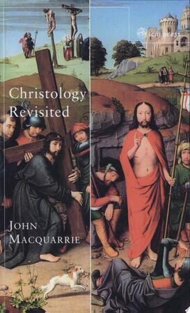 Christology Revisited - John Macquarrie