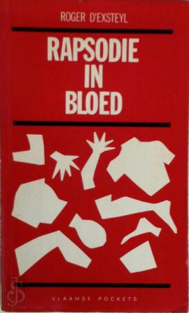 Rapsodie in bloed - Roger D'. Exsteyl