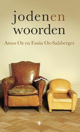 Joden en woorden - Amos Oz, Fania Oz-Salzberger Joden en woorden - Amos Oz, Fania Oz-Salzberger